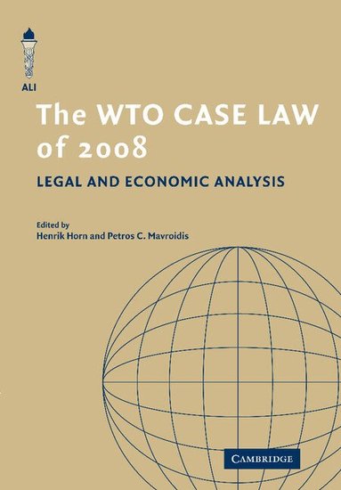 Henrik Horn, Petros C. Mavroidis - The WTO Case Law of 2008, Häftad