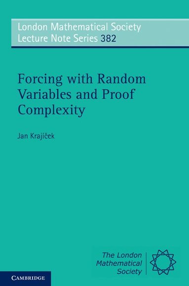 Jan Krajíček - Forcing with Random Variables and Proof Complexity, Häftad