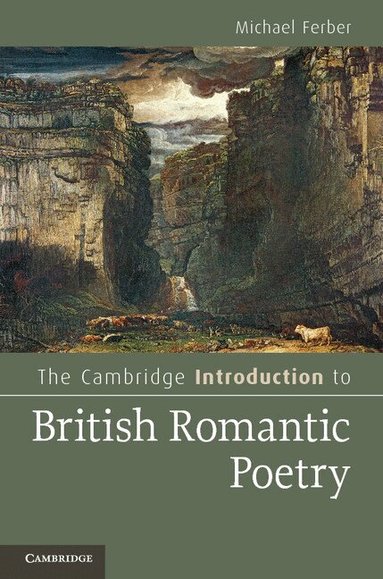 Michael Ferber - The Cambridge Introduction to British Romantic Poetry, Häftad