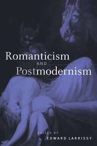 bokomslag Romanticism and Postmodernism