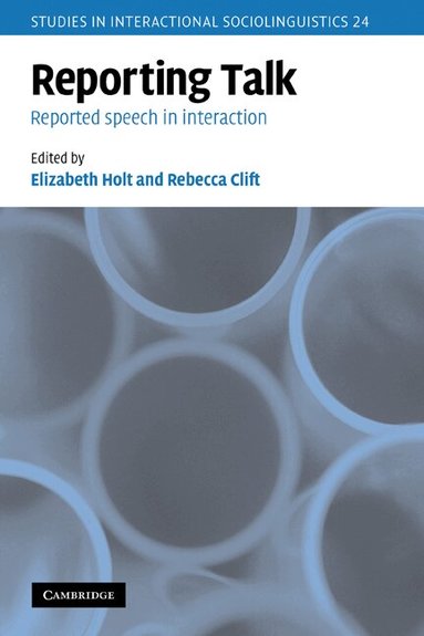 Elizabeth Holt, Rebecca Clift - Reporting Talk, Häftad