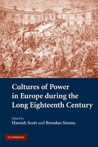 bokomslag Cultures of Power in Europe during the Long Eighteenth Century