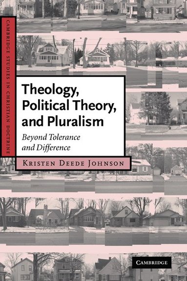 bokomslag Theology, Political Theory, and Pluralism