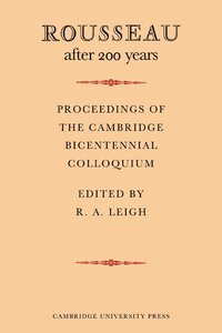 bokomslag Rousseau after 200 Years: Proceedings of the Cambridge Bicentennial Colloquium