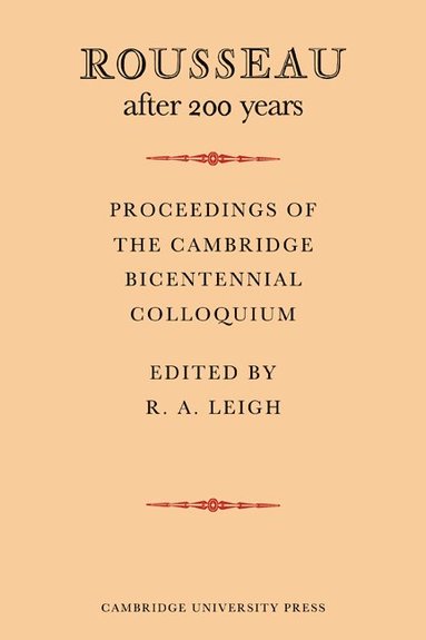 bokomslag Rousseau after 200 Years: Proceedings of the Cambridge Bicentennial Colloquium