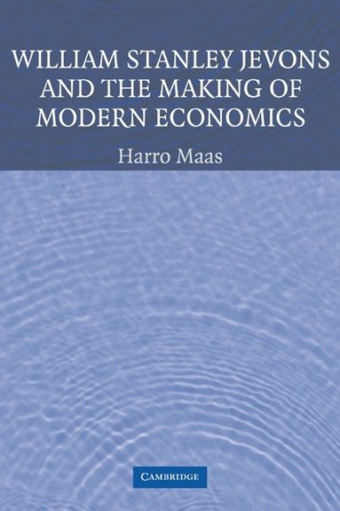 bokomslag William Stanley Jevons and the Making of Modern Economics