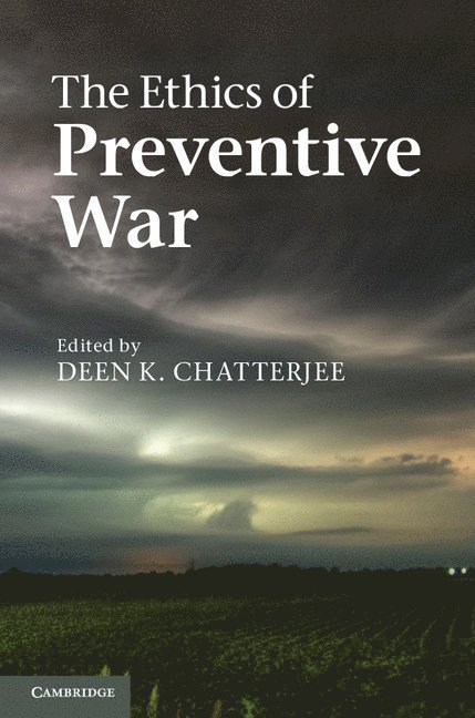 The Ethics of Preventive War 1