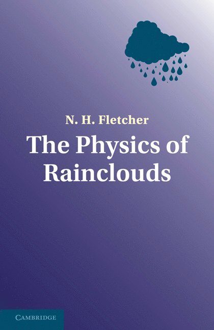 The Physics of Rainclouds 1