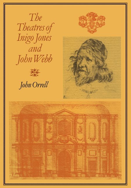 The Theatres of Inigo Jones and John Webb 1