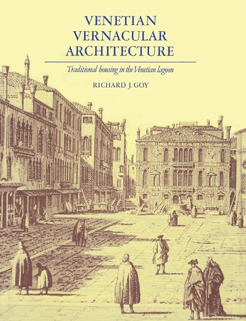 Richard J. Goy, Richard Goy - Venetian Vernacular Architecture, Häftad
