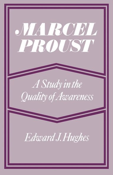 Edward J. Hughes - Marcel Proust, Häftad