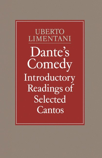 Uberto Limentani - Dante's Comedy: Introductory Readings of Selected Cantos, Häftad
