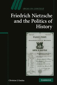 bokomslag Friedrich Nietzsche and the Politics of History