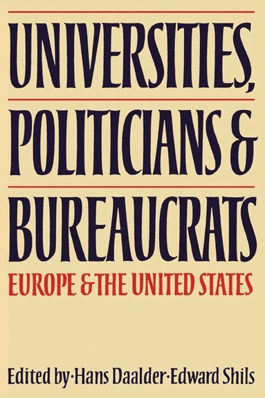 bokomslag Universities, Politicians and Bureaucrats