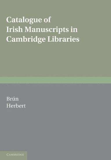 bokomslag Catalogue of Irish Manuscripts in Cambridge Libraries