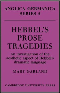 bokomslag Hebbel's Prose Tragedies