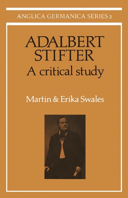 Adalbert Stifter: A Critical Study 1