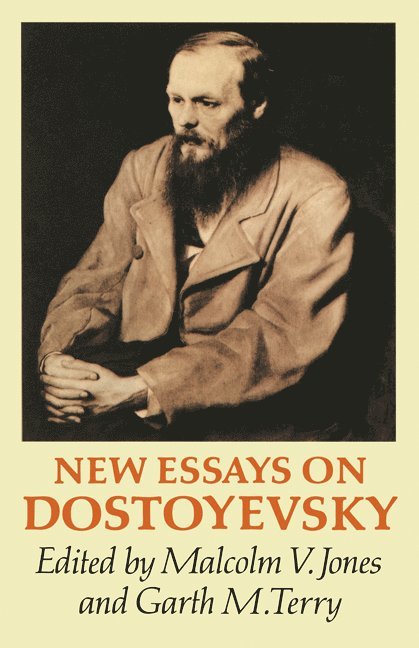 Malcolm V. Jones, Garth M. Terry - New Essays on Dostoyevsky, Häftad
