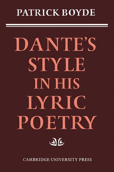 bokomslag Dante's Style in his Lyric Poetry