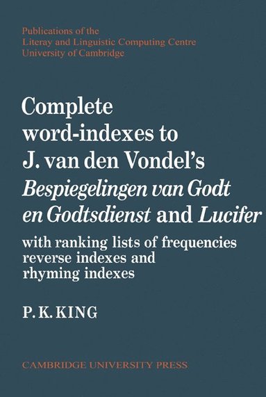 bokomslag Complete Word-Indexes to J. Van Den Vondel's Bespiegelingen van Godt en Godtsdienst and Lucifer