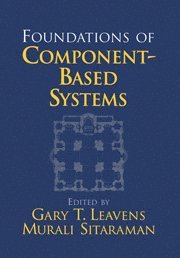 Gary T. Leavens, Murali Sitaraman, Gary T. (Iowa State University) Leavens, Murali (West Virginia University) Sitaraman - Foundations of Component-Based Systems, Häftad
