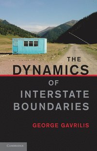 bokomslag The Dynamics of Interstate Boundaries