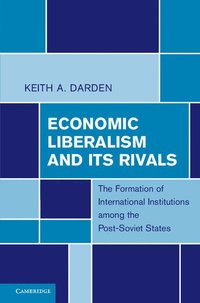 bokomslag Economic Liberalism and Its Rivals