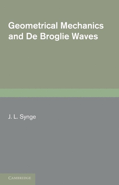 Geometrical Mechanics and De Broglie Waves 1