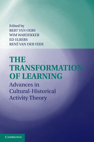 Bert van Oers, Wim Wardekker, Ed Elbers, René van der Veer - The Transformation of Learning, Häftad
