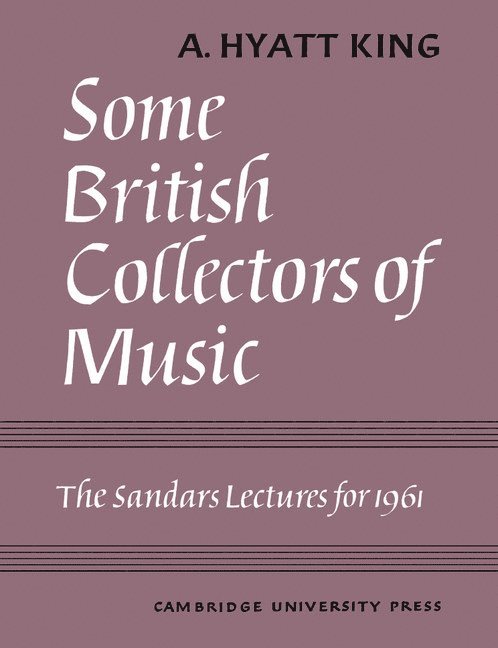 Some British Collectors of Music c.1600-1960 1