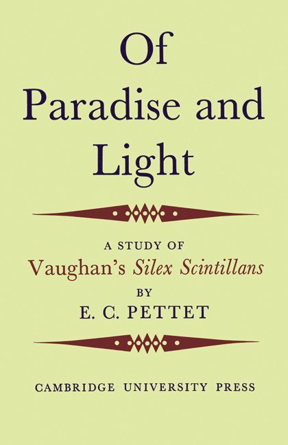 E. C. Pettet - Of Paradise and Light, Häftad