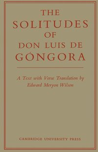 bokomslag The Solitudes of Don Luis De Gngora