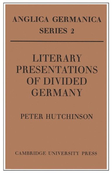 bokomslag Literary Presentations of Divided Germany