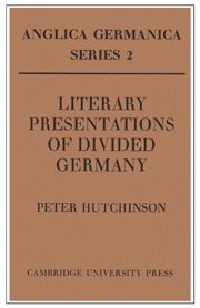 bokomslag Literary Presentations of Divided Germany