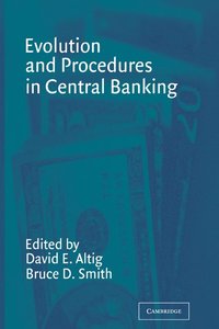 bokomslag Evolution and Procedures in Central Banking