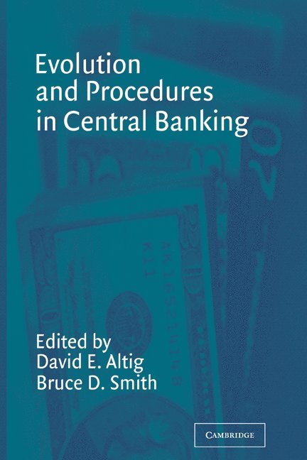 Evolution and Procedures in Central Banking 1