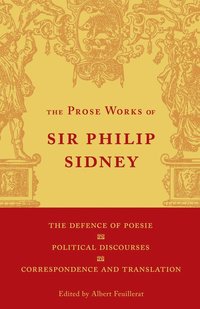 bokomslag The Defence of Poesie, Political Discourses, Correspondence and Translation: Volume 3