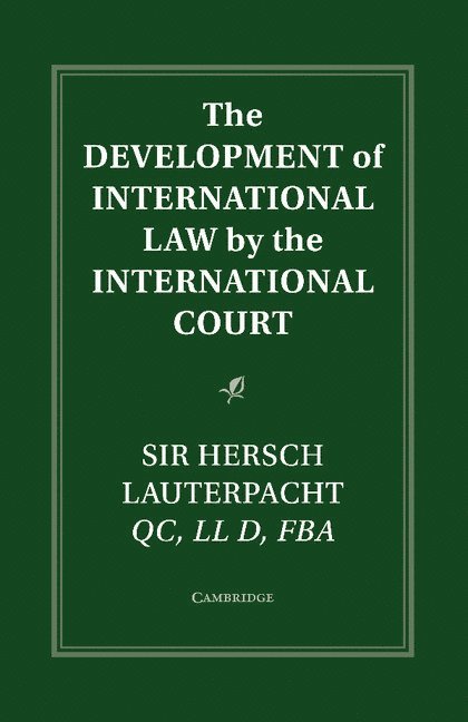 The Development of International Law by the International Court 1