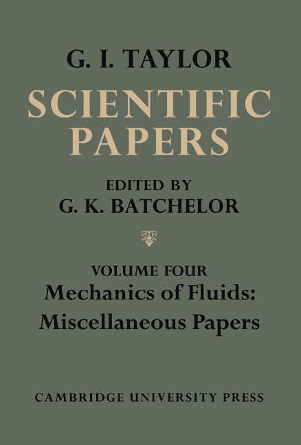 The Scientific Papers of Sir Geoffrey Ingram Taylor