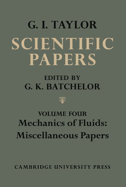 The Scientific Papers of Sir Geoffrey Ingram Taylor 1