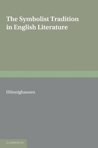 bokomslag Symbolist Tradition in English Literature