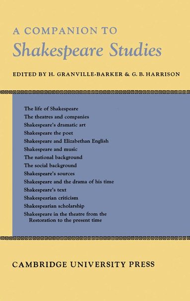H. Granville-Barker, G. B. Harrison - Companion to Shakespeare Studies, Häftad
