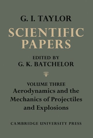 bokomslag The Scientific Papers of Sir Geoffrey Ingram Taylor