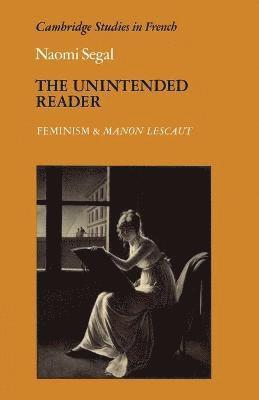 Naomi Segal - The Unintended Reader, Häftad