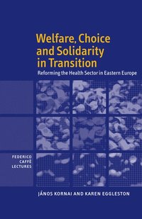 bokomslag Welfare, Choice and Solidarity in Transition