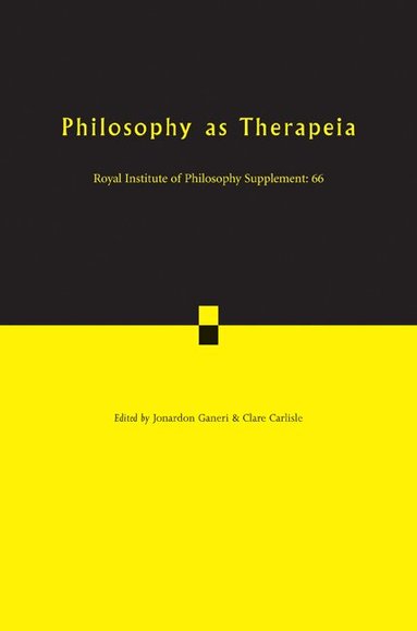 Clare Carlisle, Jonardon Ganeri - Philosophy as Therapeia, Häftad