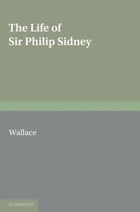 bokomslag The Life of Sir Philip Sidney