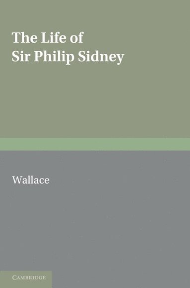 bokomslag The Life of Sir Philip Sidney