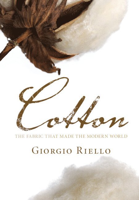 Giorgio (University of Warwick) Riello, Giorgio Riello - Cotton, Häftad