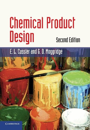 E. L. Cussler, G. D. Moggridge - Chemical Product Design, Häftad